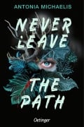 Cover-Bild zum Titel 'Never Leave the Path' von 'Antonia Michaelis'