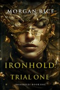 Cover-Bild zum Titel 'Ironhold: Trial One (Book One of the Ironhold Series)' von 'Morgan Rice'