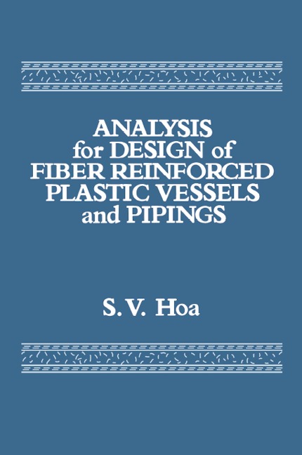 Analysis for Design of Fiber Reinforced Plastic Vessels - Suong V. Hoa