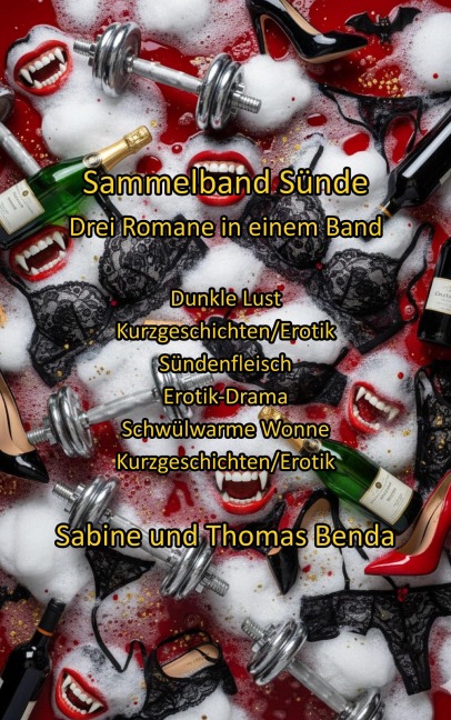 Sammelband Sünde - Drei Romane in einem Band - Sabine Benda, Thomas Benda