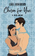Chosen for You (The Mating Grounds) - Ciree Hawthorn