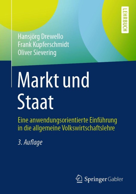 Markt und Staat - Hansjörg Drewello, Oliver Sievering, Frank Kupferschmidt