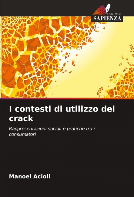 I contesti di utilizzo del crack - Manoel Acioli