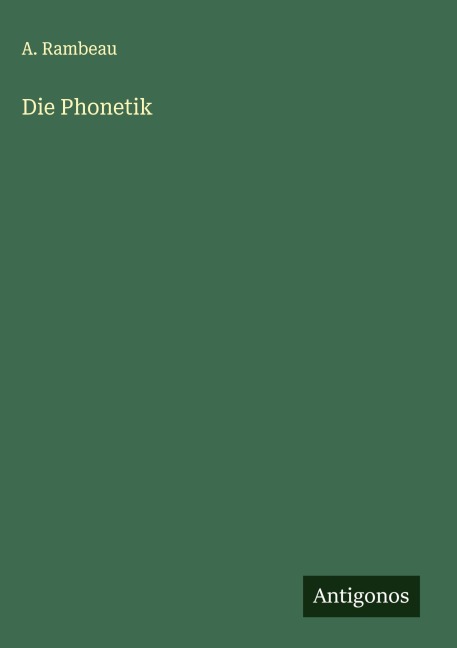 Die Phonetik - A. Rambeau