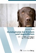 Cover-Bild zum Titel 'Hundephobie bei Kindern und Jugendlichen' von 'Susanne Hirtenfelder'