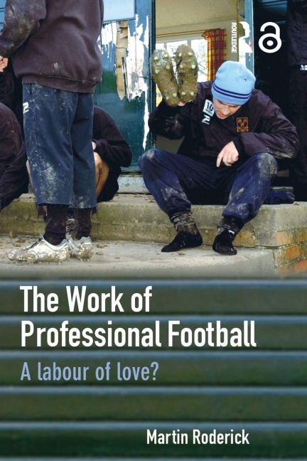 The Work of Professional Football - Martin Roderick
