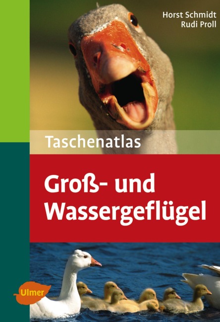 Taschenatlas Groß- und Wassergeflügel - Horst Schmidt, Rudi Proll