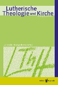 Cover-Bild zum Titel 'Lutherische Theologie und Kirche 1/2014 - Einzelkapitel' von 'Volker Stolle'