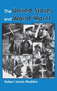 Cover-Bild zum Titel 'The United States And World War II' von 'Robert J Maddox'