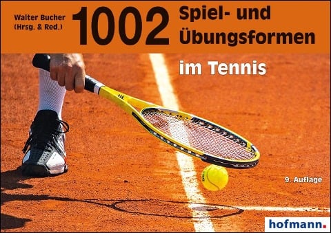 1002 Spiel- und Übungsformen im Tennis - 