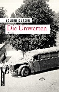 Cover-Bild zum Titel 'Die Unwerten' von 'Volker Dützer'
