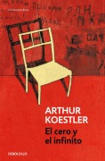 Cover-Bild zum Titel 'El Cero Y El Infinito / Darkness at Noon' von 'Arthur Koestler'