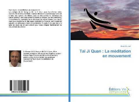 Taï Ji Quan : La méditation en mouvement - Alain Coudert