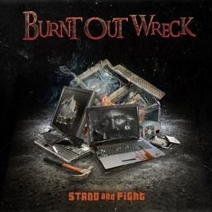 Stand And Fight - Burnt Out Wreck