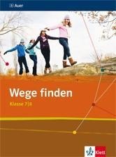 Wege finden 2. Schülerbuch 7./8. Schuljahr. Ausgabe für die Sekundarstufe I - 