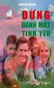 Cover-Bild zum Titel 'Ð¿ng Ðánh M¿t Tình Yêu' von 'Nguyên Minh'