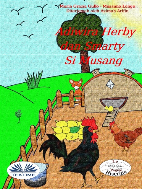 Adiwira Herby Dan Smarty Si Musang - Massimo Longo E Maria Grazia Gullo
