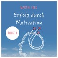Cover-Bild zum Titel 'Erfolg durch Motivation (Folge 1)' von 'Haris Halkic'