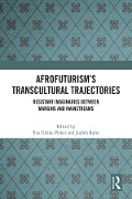 Cover-Bild zum Titel 'Afrofuturism's Transcultural Trajectories' von ''