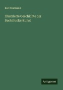 Cover-Bild zum Titel 'Illustrierte Geschichte der Buchdruckerkunst' von 'Karl Faulmann'