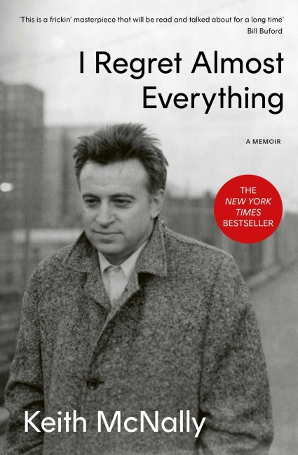 I Regret Almost Everything - Keith McNally