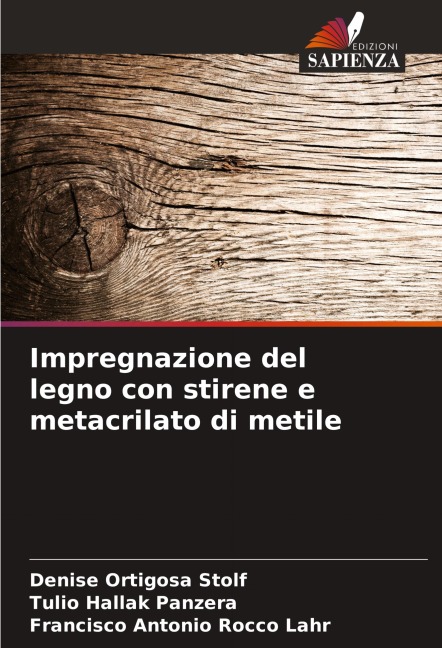 Impregnazione del legno con stirene e metacrilato di metile - Denise Ortigosa Stolf, Tulio Hallak Panzera, Francisco Antonio Rocco Lahr
