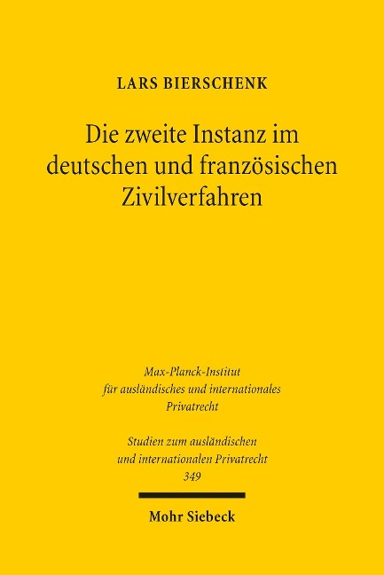 Die zweite Instanz im deutschen und französischen Zivilverfahren - Lars Bierschenk