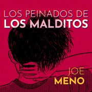 Cover-Bild zum Titel 'Los peinados de los malditos' von 'Joe Meno'