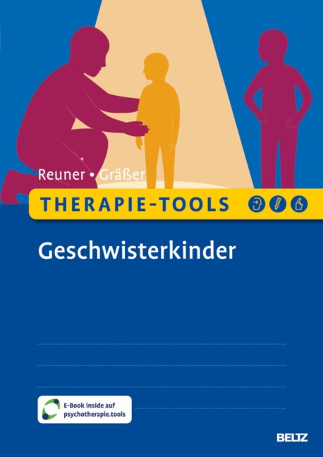 Therapie-Tools Geschwisterkinder - Gitta Reuner, Melanie Gräßer