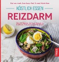 Köstlich essen Reizdarm - Anne Iburg, Martin Storr