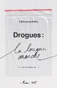 Drogues : La longue marche - Leibovici