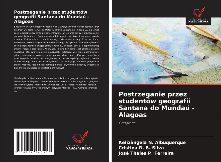 Postrzeganie przez studentów geografii Santana do Mundaú - Alagoas - Kelizângela N. Albuquerque, Cristina R. B. Silva, José Thales P. Ferreira