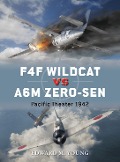 Cover-Bild zum Titel 'F4F Wildcat Vs A6M Zero-Sen' von 'Edward M Young'