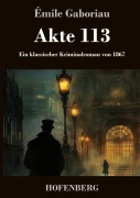 Cover-Bild zum Titel 'Akte 113' von 'Émile Gaboriau'