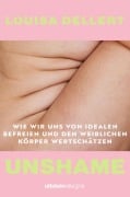 Cover-Bild zum Titel 'Unshame' von 'Louisa Dellert'