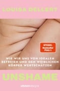 Cover-Bild zum Titel 'Unshame' von 'Louisa Dellert'
