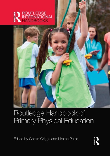 Routledge Handbook of Primary Physical Education - 