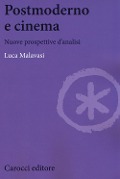 Cover-Bild zum Titel 'Postmoderno e cinema. Nuove prospettive di analisi' von 'Luca Malavasi'