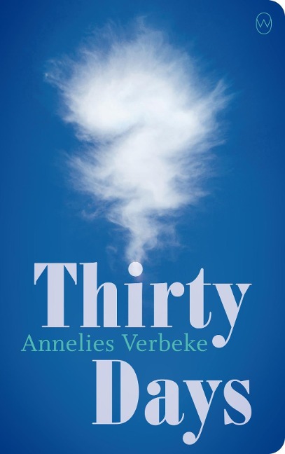 Thirty Days - Annelies Verbeke