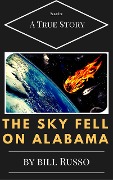 Cover-Bild zum Titel 'The Sky Fell on Alabama' von 'Bill Russo'