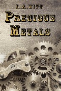 Cover-Bild zum Titel 'Precious Metals' von 'L. A. Witt'