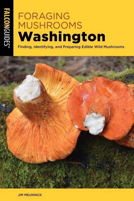 Foraging Mushrooms Washington - Jim Meuninck