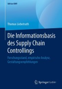 Cover-Bild zum Titel 'Die Informationsbasis des Supply Chain Controllings' von 'Thomas Liebetruth'
