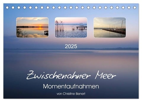 Zwischenahner Meer Momentaufnahmen (Tischkalender 2025 DIN A5 quer), CALVENDO Monatskalender - Christine Bienert