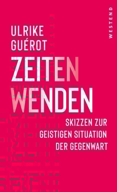 ZeitenWenden - Ulrike Guérot
