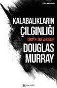 Cover-Bild zum Titel 'Kalabaliklarin Cilginligi' von 'Douglas Murray'