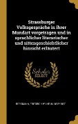 Cover-Bild zum Titel 'Strassburger Volksgespräche in Ihrer Mundart Vorgetragen Und in Sprachlicher Literarischer Und Sittengeschichtlicher Hinsicht Erläutert' von 'Friedrich Wilhelm Bergmann'