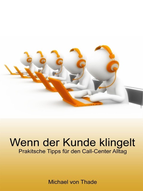 Wenn der Kunde klingelt - Michael von Thade