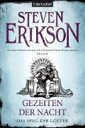 Cover-Bild zum Titel 'Das Spiel der Götter (9) - Gezeiten der Nacht' von 'Steven Erikson'