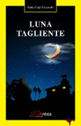 Luna tagliente - Paola Cogli Ciccarelli
